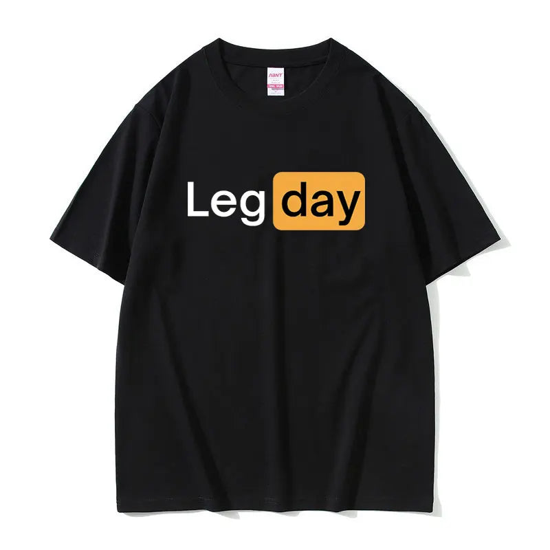 Leg Day Fitness Workout Gym Graphic T Shirt Men Outdoors Soft Cotton T-shirt Male Oversized Tshirt