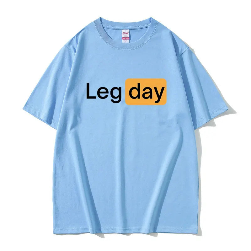 Leg Day Fitness Workout Gym Graphic T Shirt Men Outdoors Soft Cotton T-shirt Male Oversized Tshirt