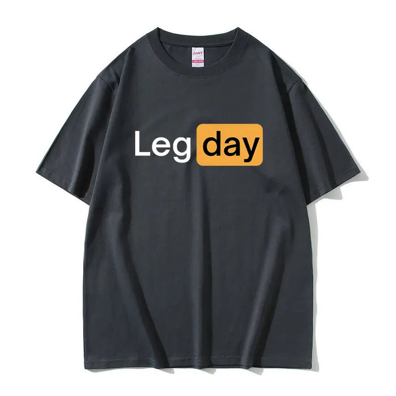Leg Day Fitness Workout Gym Graphic T Shirt Men Outdoors Soft Cotton T-shirt Male Oversized Tshirt