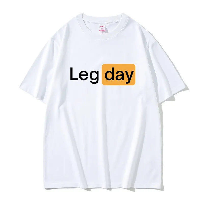 Leg Day Fitness Workout Gym Graphic T Shirt Men Outdoors Soft Cotton T-shirt Male Oversized Tshirt
